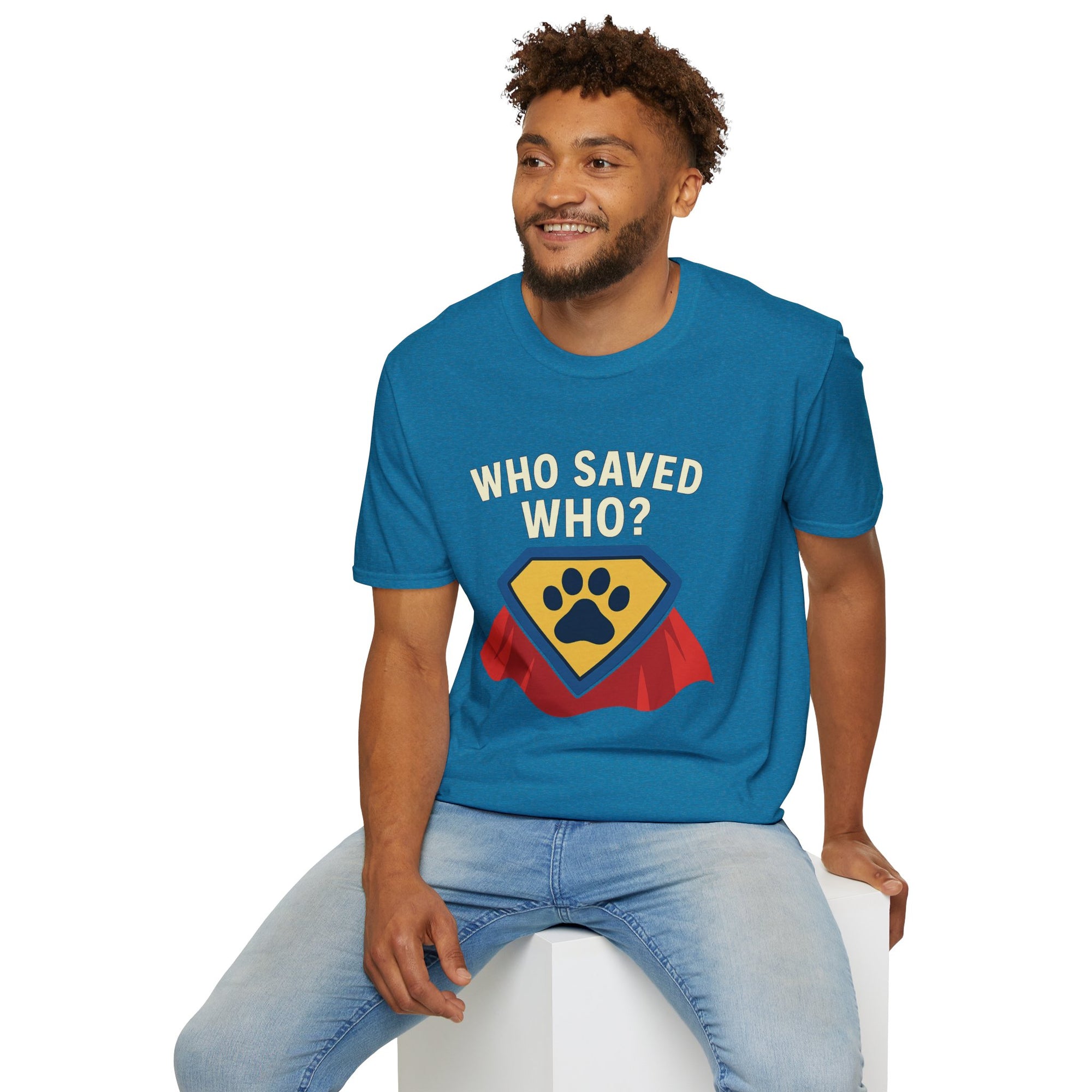 🐾🦸"Who Saved Who?" – The Hero Tee Every Pet Parent Needs 🐾