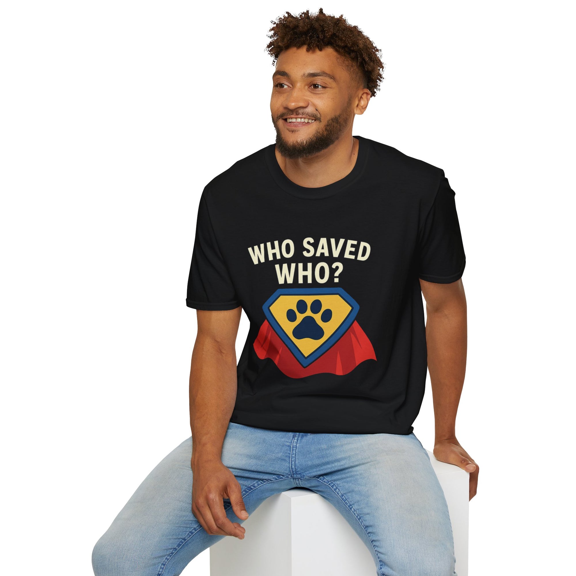 🐾🦸"Who Saved Who?" – The Hero Tee Every Pet Parent Needs 🐾