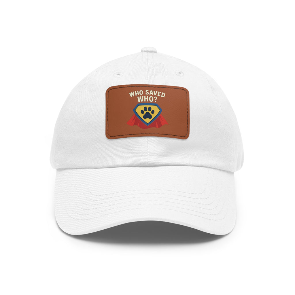 "Who Saved Who?" – The Hero Cap Every Pet Parent Needs