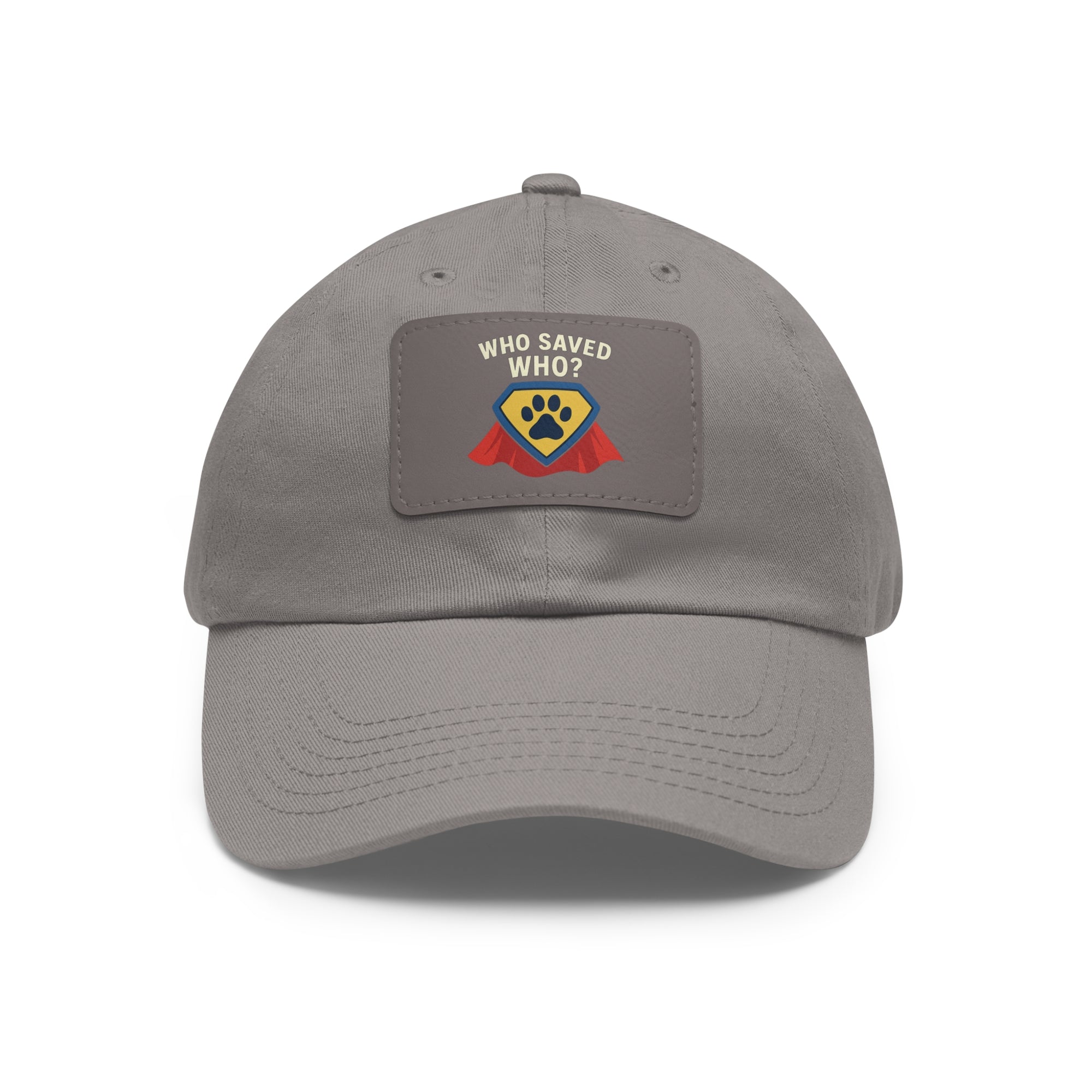 "Who Saved Who?" – The Hero Cap Every Pet Parent Needs