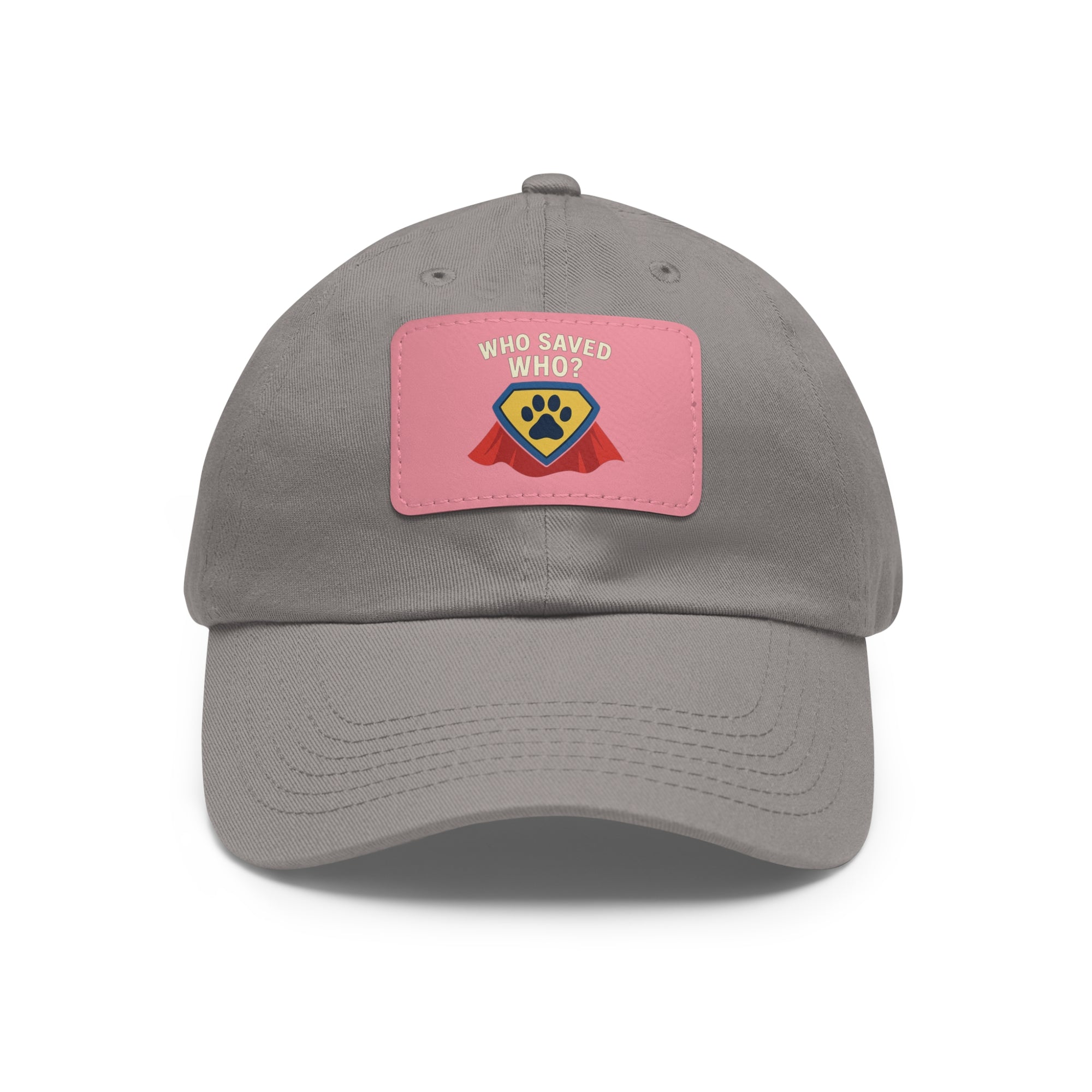 "Who Saved Who?" – The Hero Cap Every Pet Parent Needs