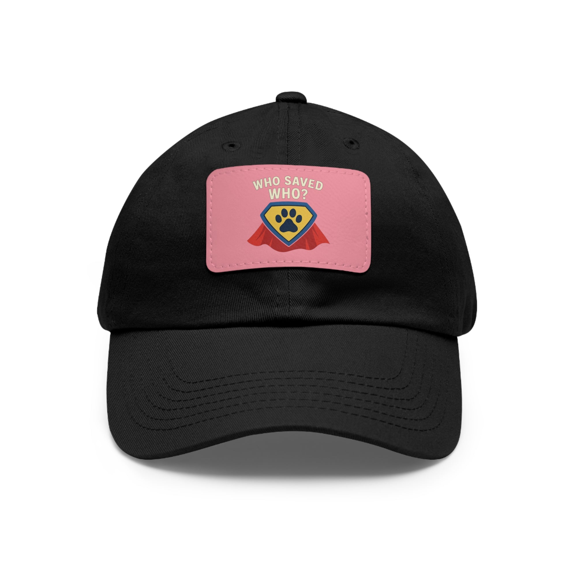 "Who Saved Who?" – The Hero Cap Every Pet Parent Needs
