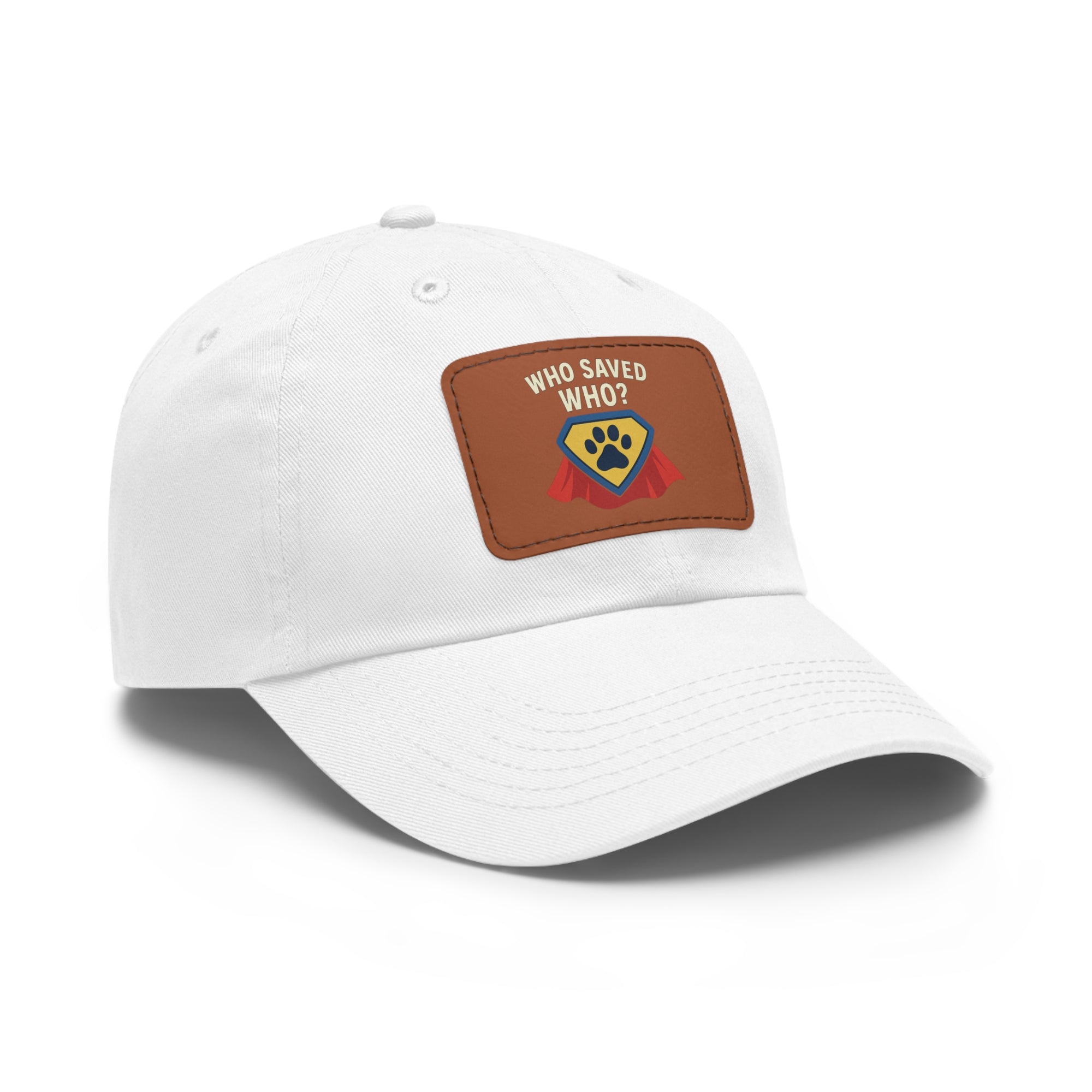 "Who Saved Who?" – The Hero Cap Every Pet Parent Needs