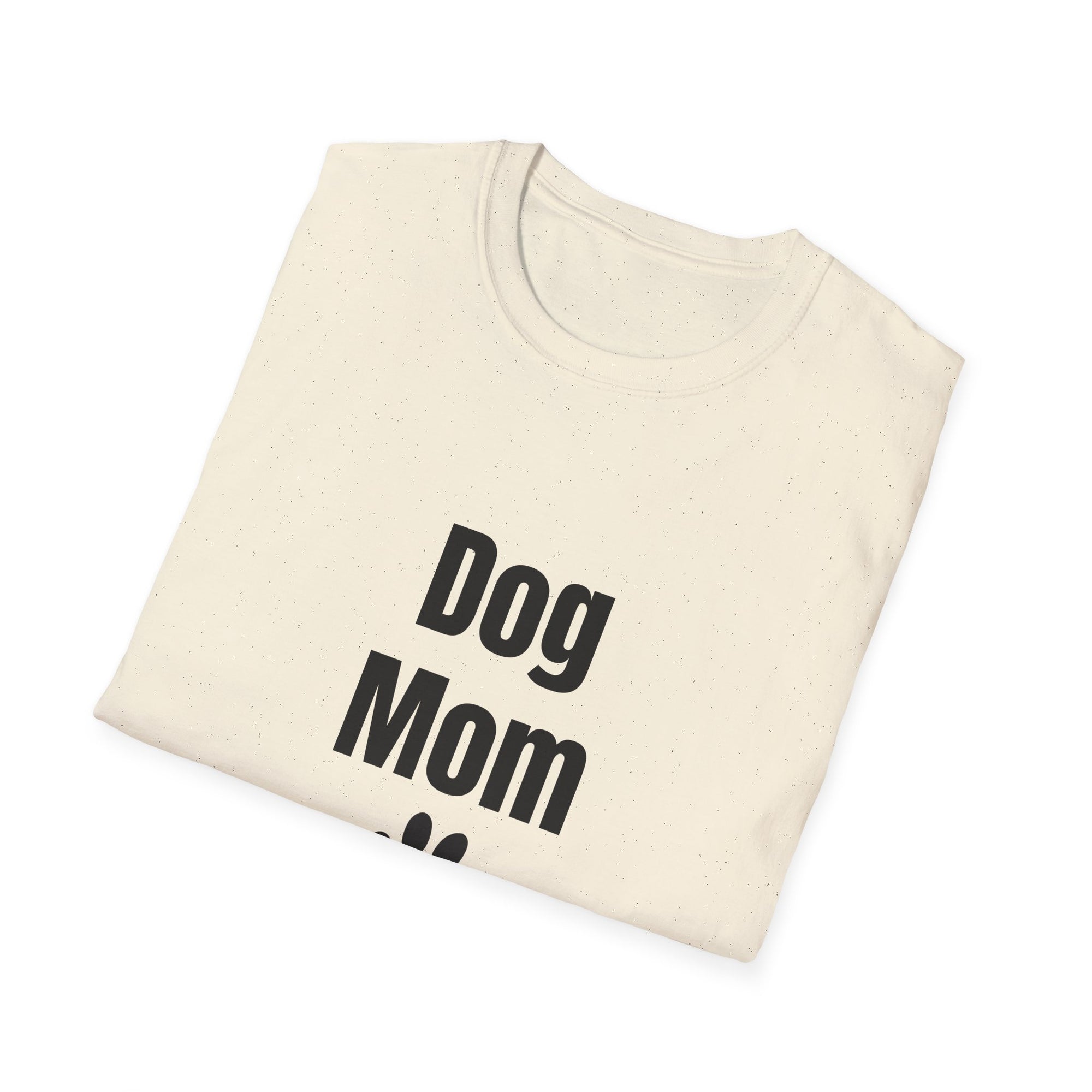 🐶 Dog Mom T-Shirt – Everyday Style for Proud Pet Parents