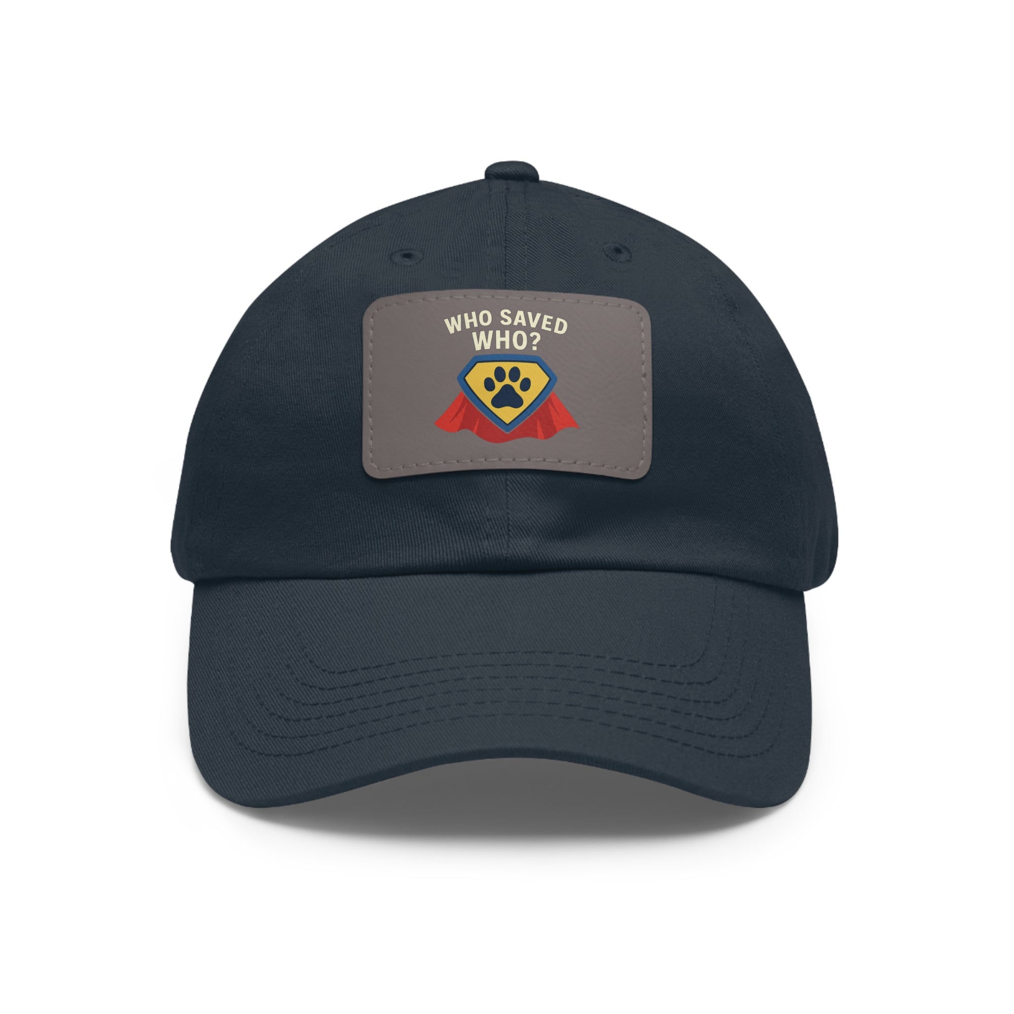 "Who Saved Who?" – The Hero Cap Every Pet Parent Needs