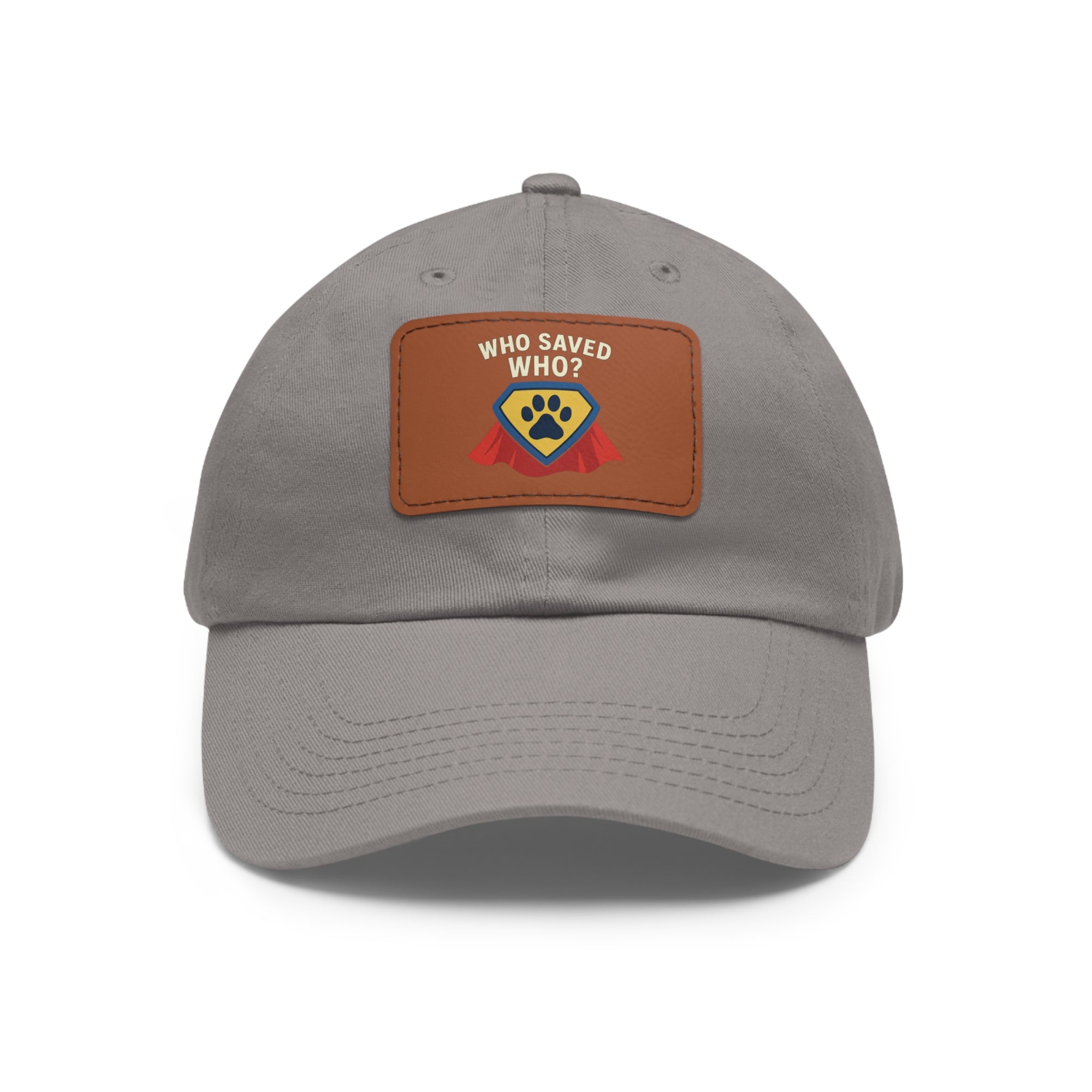 "Who Saved Who?" – The Hero Cap Every Pet Parent Needs