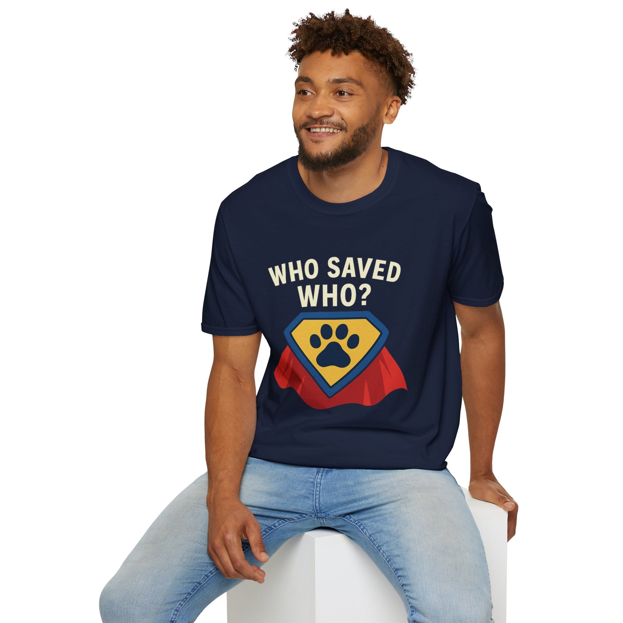 🐾🦸"Who Saved Who?" – The Hero Tee Every Pet Parent Needs 🐾