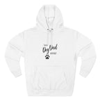 Best Dog Dad Ever Hoodie – Premium Quality – Cozy Fleece Edition