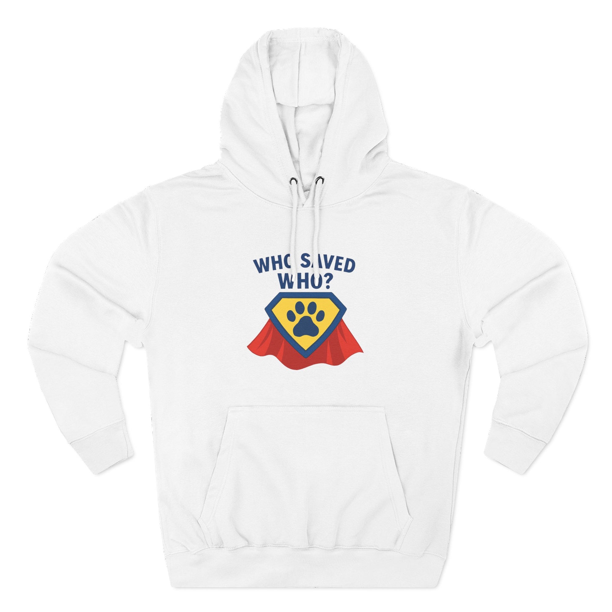 “Who Saved Who?” Hoodie – PREMIUM QUALITY Superhero Paw Edition