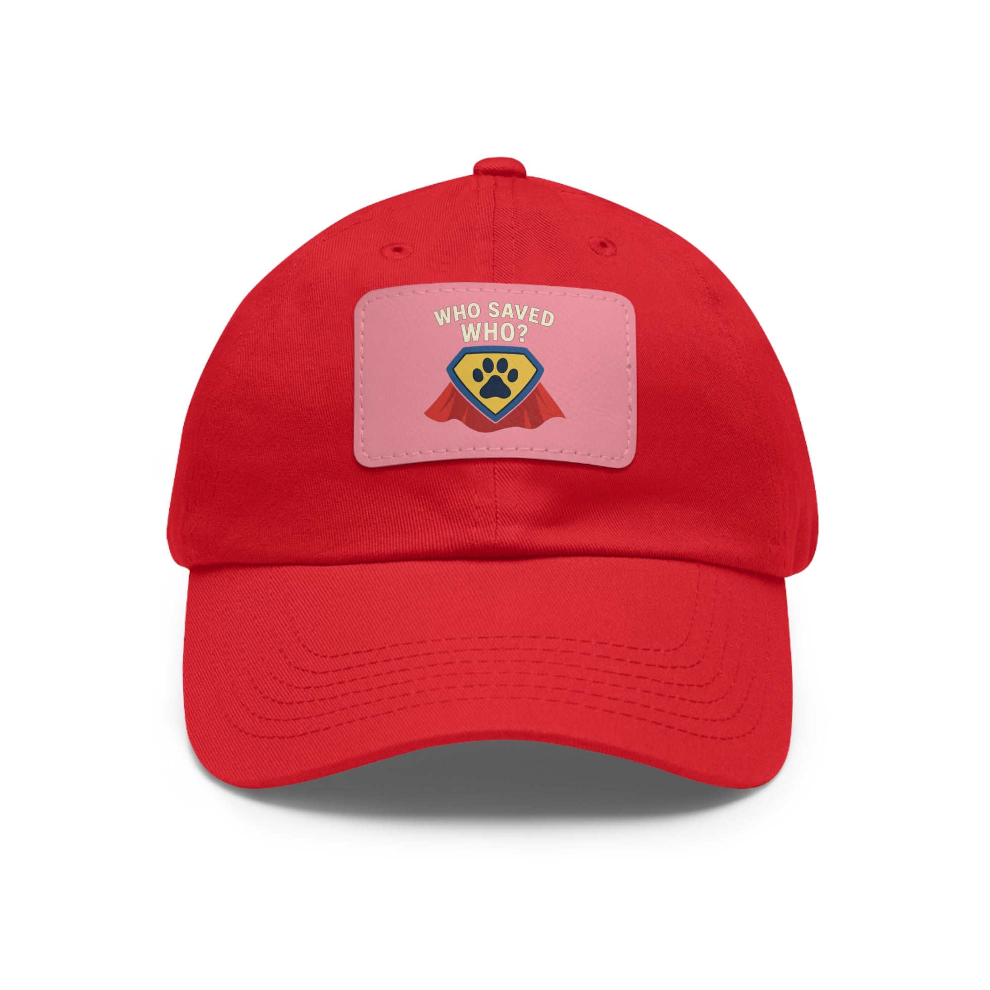 "Who Saved Who?" – The Hero Cap Every Pet Parent Needs