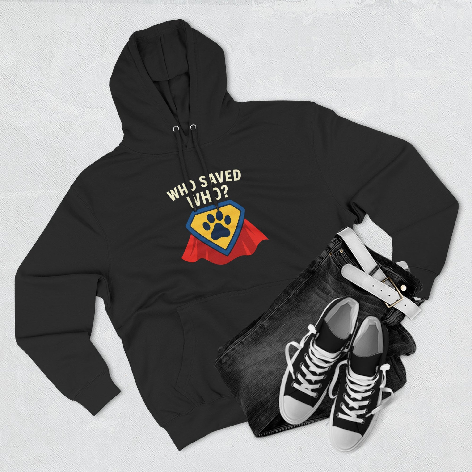 “Who Saved Who?” Hoodie – PREMIUM QUALITY Superhero Paw Edition
