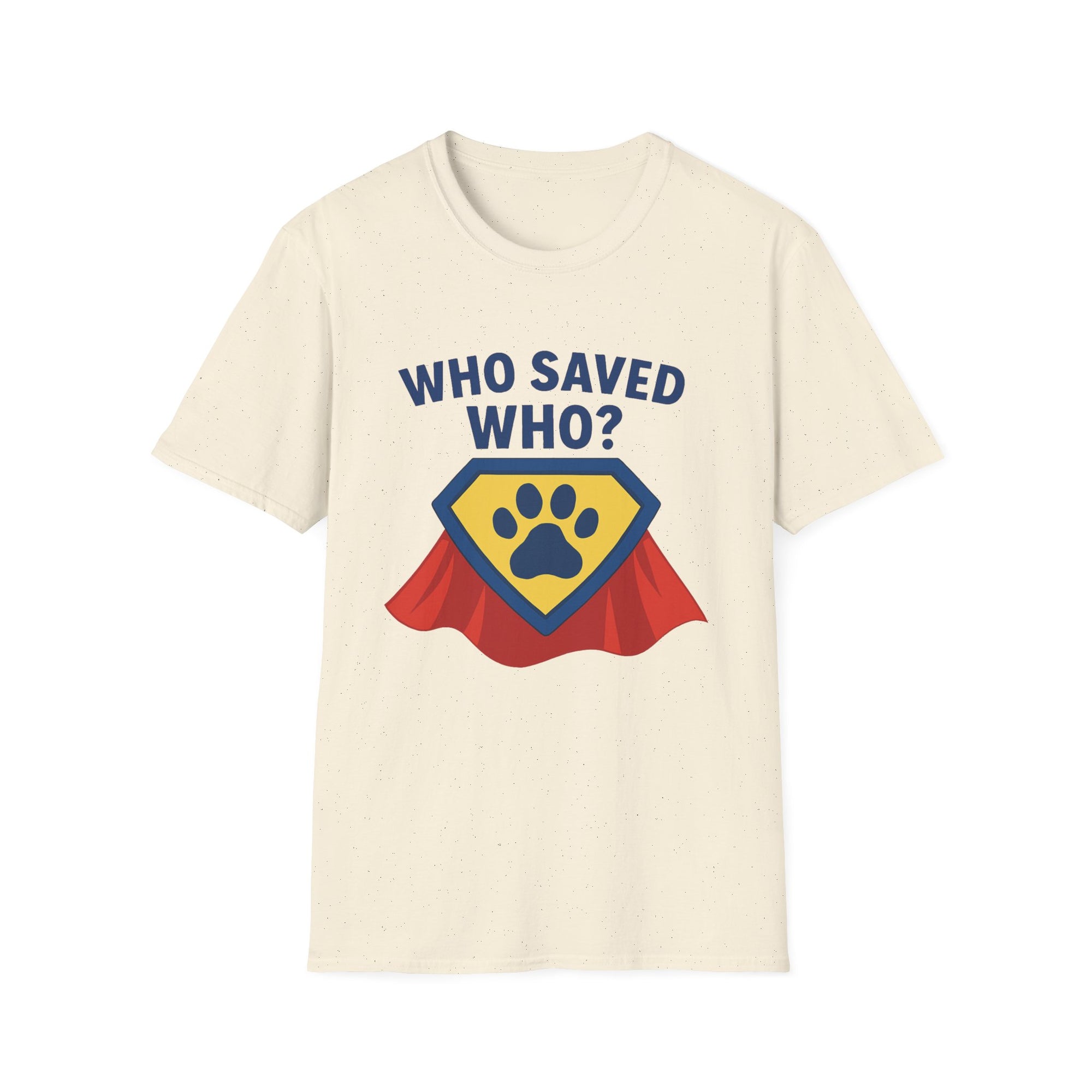 🐾🦸"Who Saved Who?" – The Hero Tee Every Pet Parent Needs 🐾