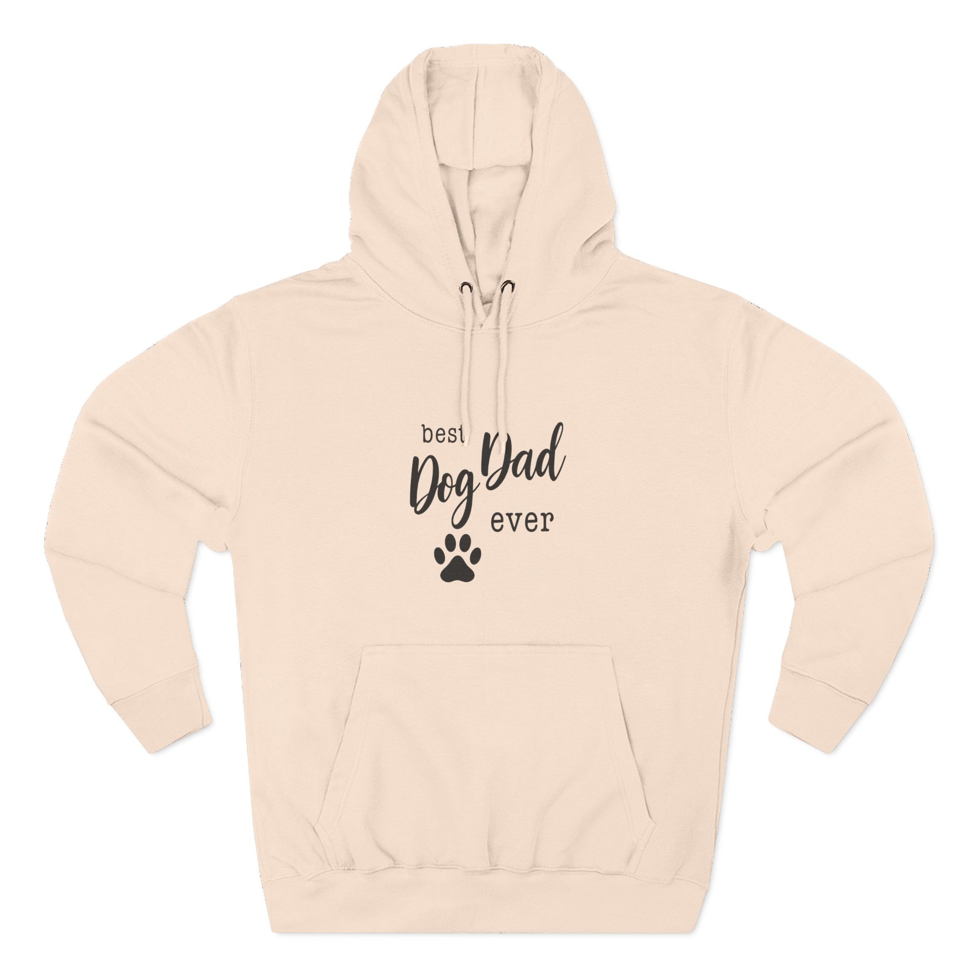 Best Dog Dad Ever Hoodie – Premium Quality – Cozy Fleece Edition