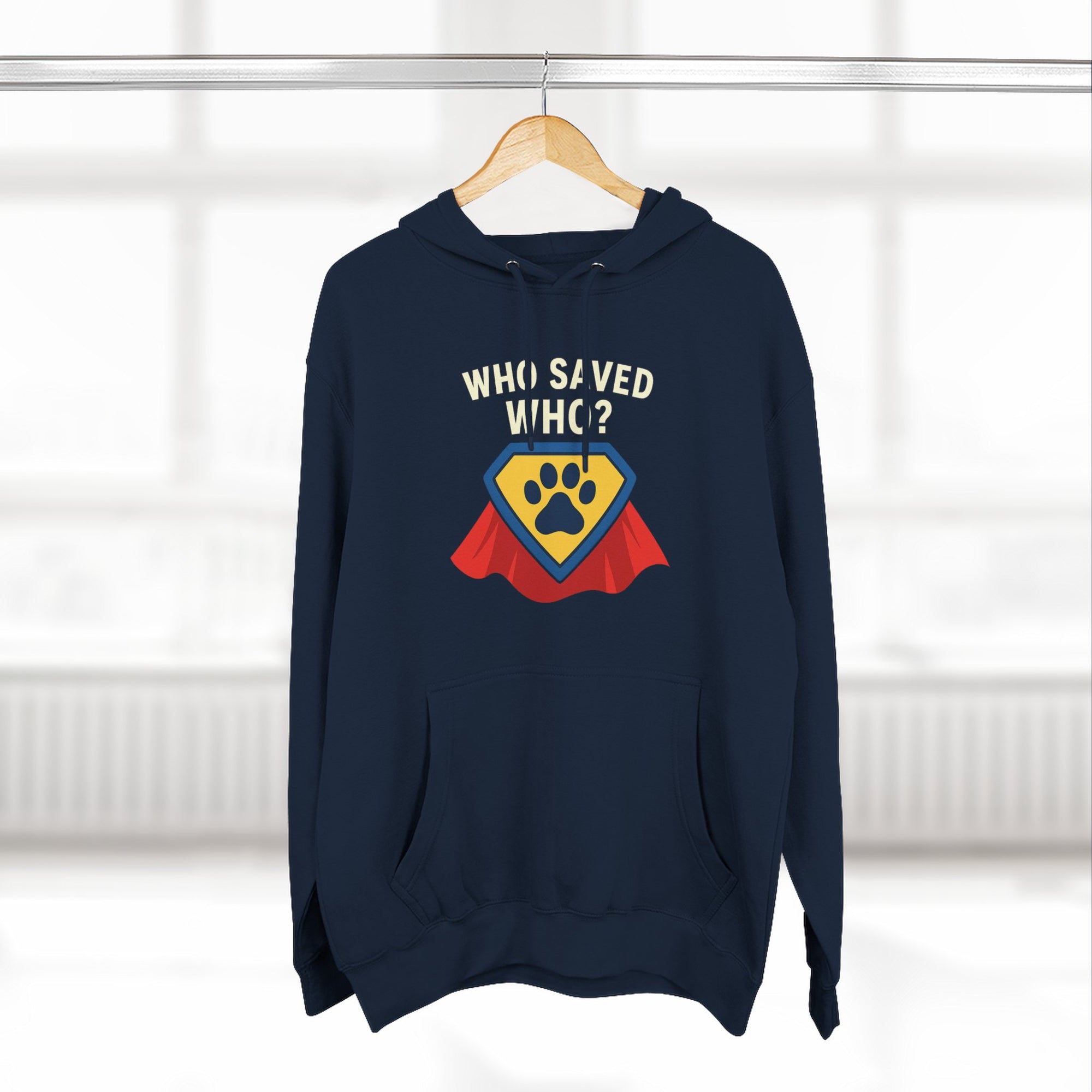 “Who Saved Who?” Hoodie – PREMIUM QUALITY Superhero Paw Edition