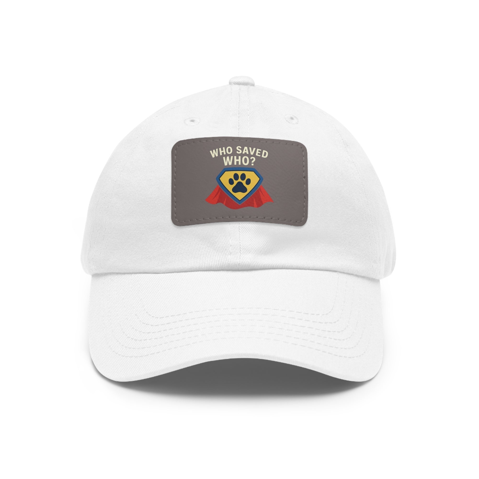 "Who Saved Who?" – The Hero Cap Every Pet Parent Needs