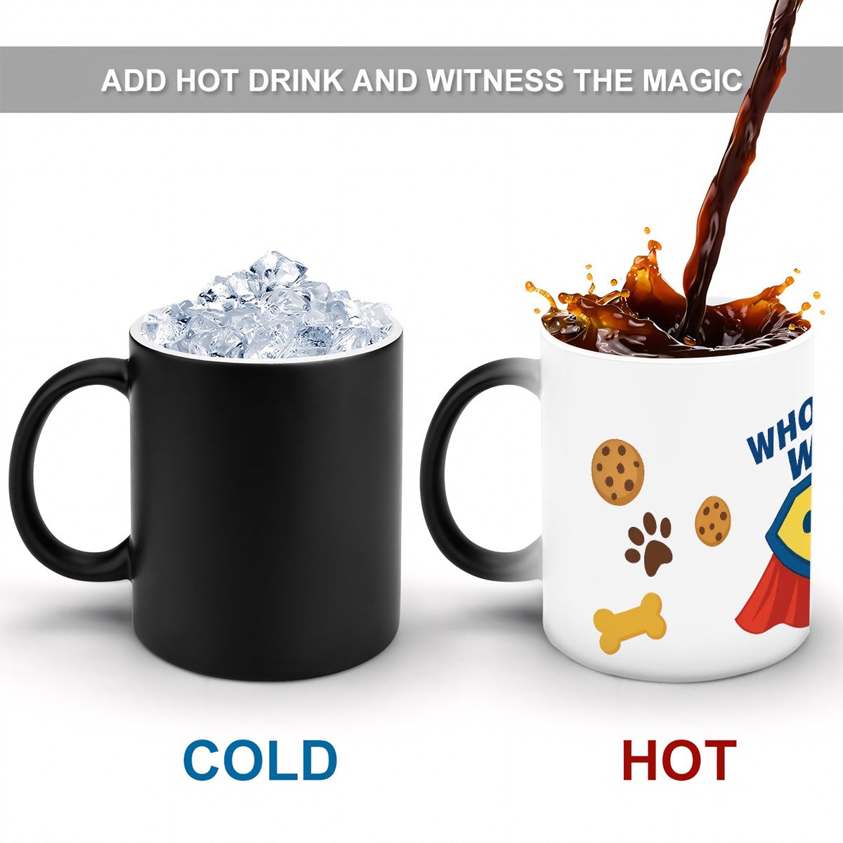 "Who Saved Who?" - Magic Color Changing Mug